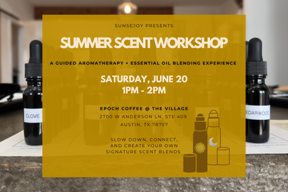 Sunsejoy Summer Scent Workshop | Epoch Coffee @ the Village